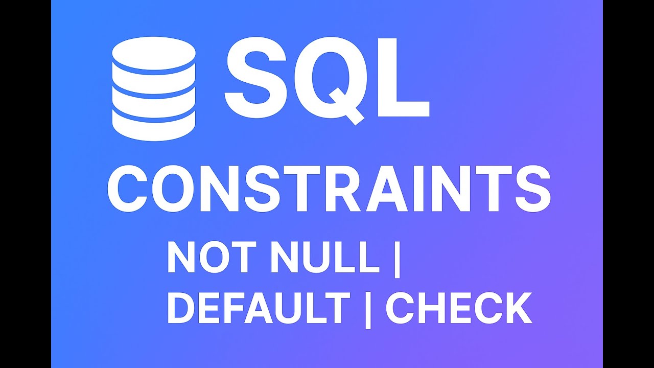 SQL Tutorials | Constraints - YouTube