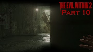 The Evil Within 2 - Nightmare Difficulty - Part 10 (Gas Leak | To City Hall)