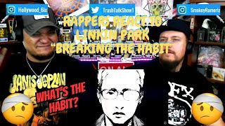 Rappers React To Linkin Park "Breaking The Habit"!!!