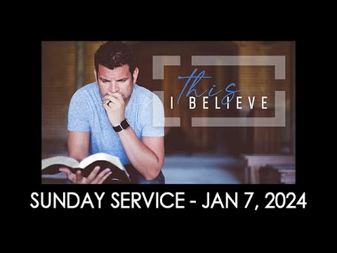 01/07/24 (9:30 am) - "This I Believe"