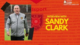 INTERVIEW: Sandy Clark reacts to our Finest Car Mats South Challenge Cup exit to Thorniewood.