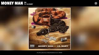 Money Man - 24 (feat. Lil Baby) (Official Audio)