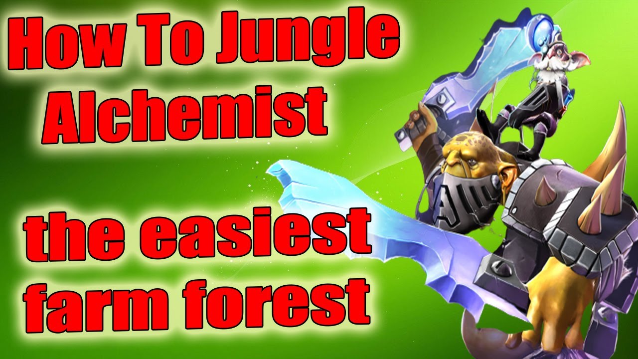 DoTa 2 How To Jungle Alchemist the easiest farm forest