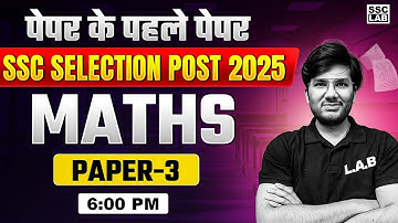 SSC Selection Post 2025 | SSC Phase 13 Maths Classes 2025 | Maths by Utkarsh Sir
