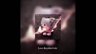 Love-keyshia Cole (sped up)