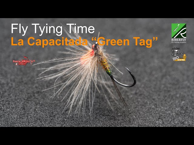 Fly Tying Time - La Capacitada "Green Tag"
