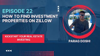 Episode 22: How To Find Investment Properties on Zillow