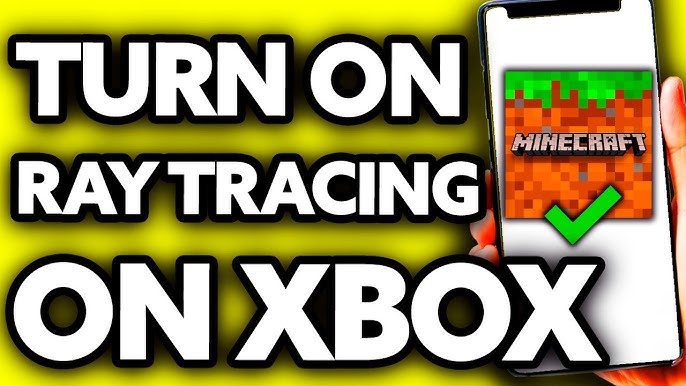 What Happened to Minecraft Xbox Series X Ray Tracing? - KeenGamer
