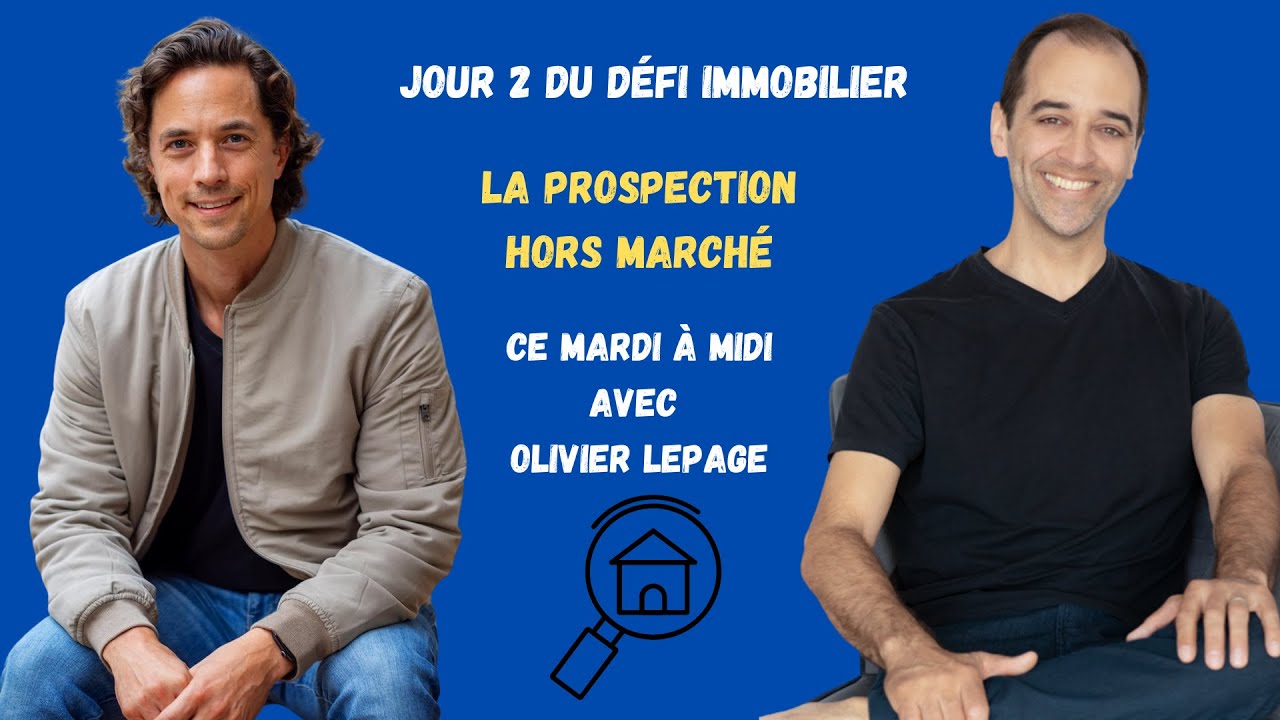 Jour 2 du défi immobilier - La prospection hors marché