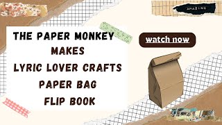 Paper Bag Flip Book inspired by Amber @lyriclovercrafts  #junkjournal #junkjournalideas #papercraft