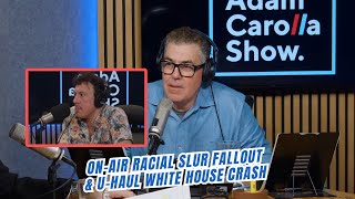 Download Lagu On-Air Racial Slur Fallout \u0026 U-Haul White House Crash | Adam Carolla Show News - Daily Podcast MP3