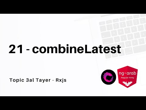 21  combineLatest