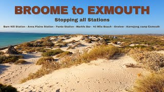 Trip North Episode 15 .... Broome to Exmouth (Stopping all Stations)