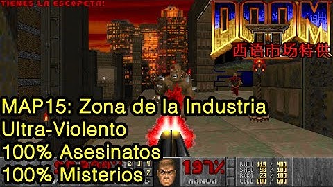 Doom 2 In Spain Only - MAP15: Zona de la Industria (UV | 100% Asesinatos | 100% Misterios)