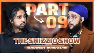Getting hate from my own community! | Bearded Lady Harnaam Kaur - The Shizzio Show