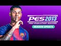 PES 2013 Next Season Patch 2026 الباتش الأسطوري لتحويل بيس 2013 إلى بيس 2026 بمميزات خرافية 