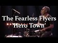 The fearless flyers  hero town  live at la villette