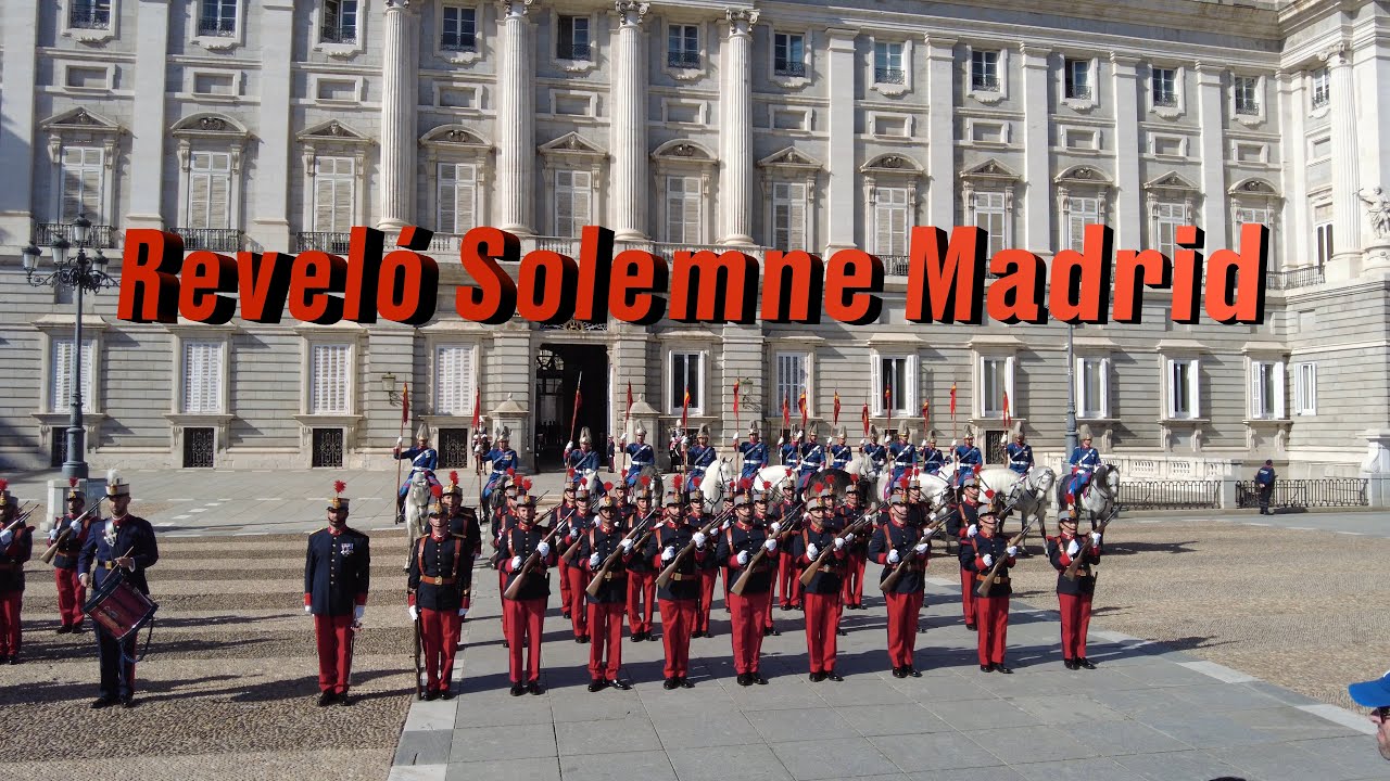 La Guardia Real española y el Relevo Solemne