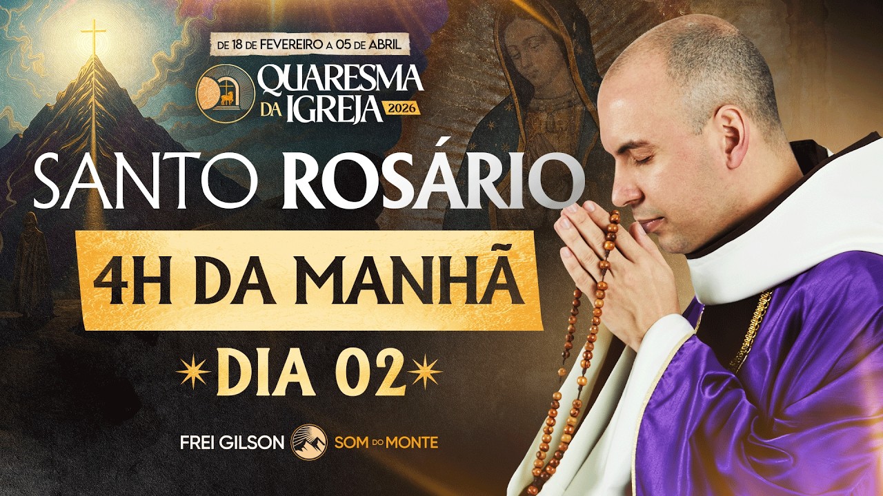 Santo Rosário | 2° Dia | Quaresma 2026 | 19/02 | 03:40 | Live Ao vivo