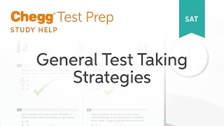 SAT prep - General SAT Test Taking Strategies - Chegg Test Prep