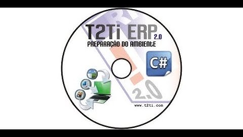 T2Ti ERP 2 0   C#   Preparação do Ambiente   01 Introducao