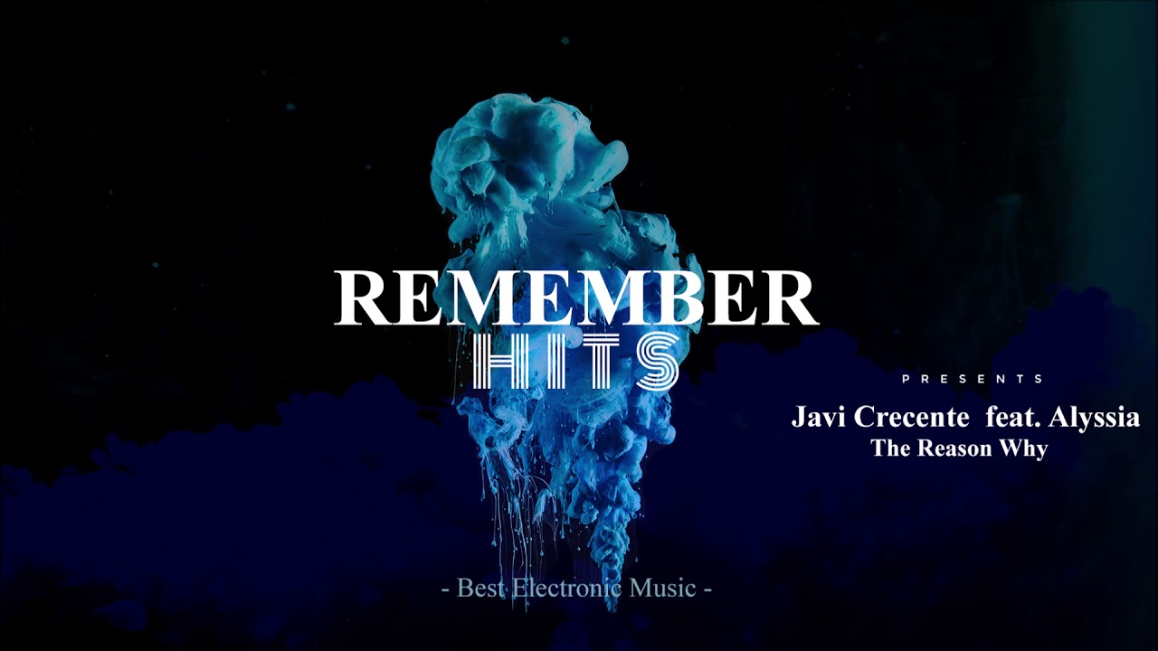 Javi Crecente  feat. Alyssia – The Reason Why  (2009)