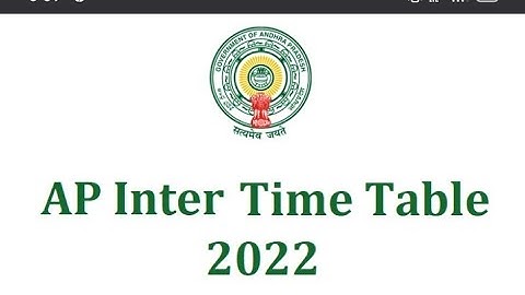 Ap intermediate time table 2022 Both 1st & 2nd years and practical time table.