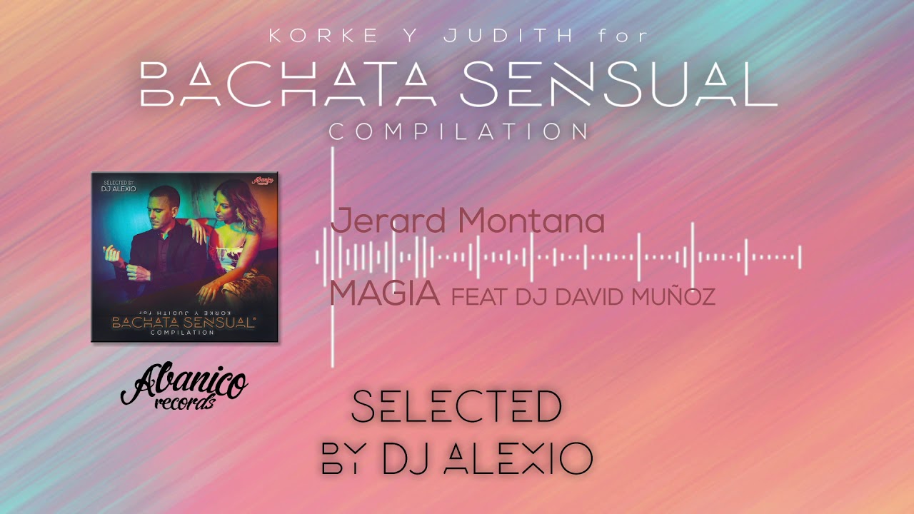 Jerard Montana - Magia Feat Dj David Muñoz (Bachata 2018)