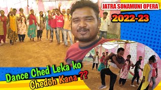 Dance Ched Leka ko Chedoh Kana // Jatra Sonamuni Opera-2022-23@pandithsorensantalijatra2585