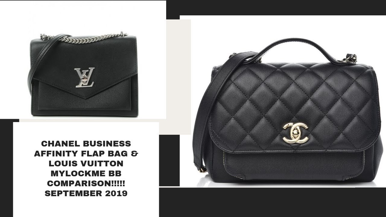 CHANEL BUSINESS AFFINITY FLAP BAG & LOUIS VUITTON MYLOCKME BB COMPARISON SEPT 2019!! - YouTube