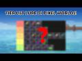 TIER LIST LURE YANG ADA DI PIXEL WORLDS!