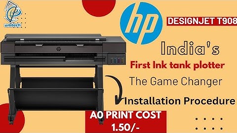 HP design jet Smart Tank T 908 Installation and demo / HP design jet Plotter / HP Plotter