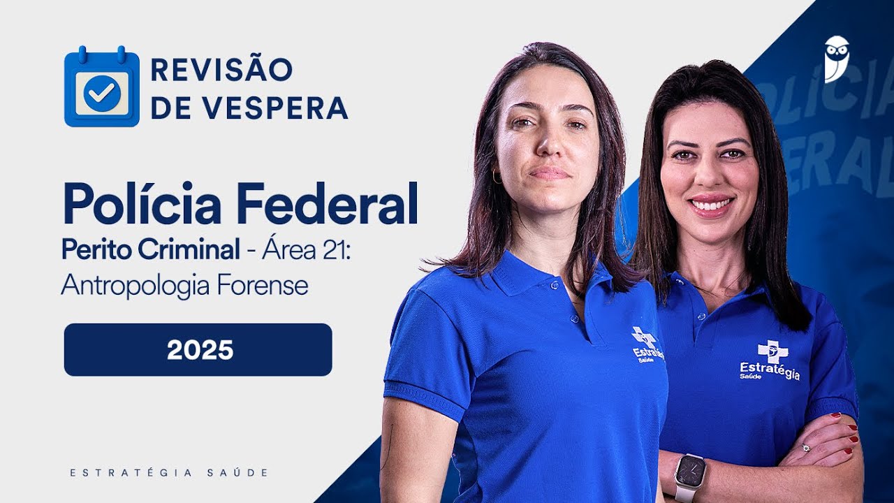 Revisão de Véspera Polícia Federal - Perito Criminal - Área 21: Antropologia Forense