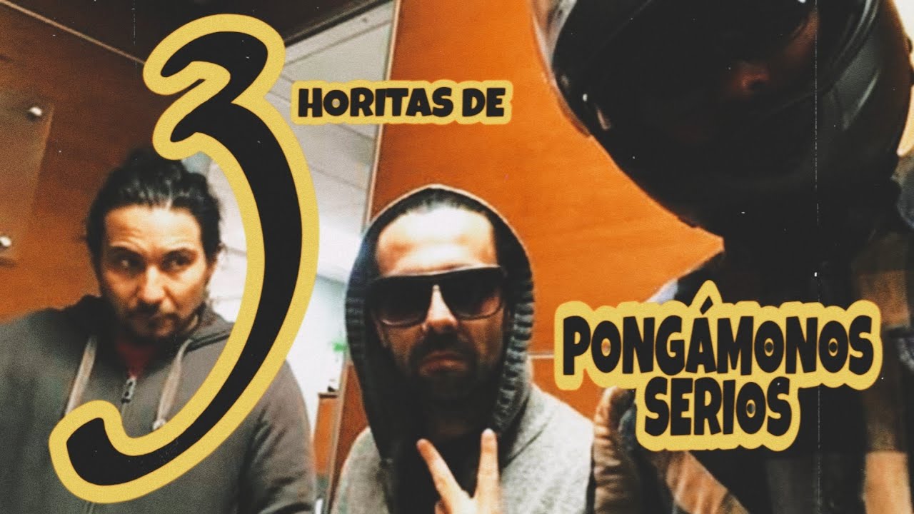 3 HORAS de PONGÁMONOS SERIOS - Compilados Random