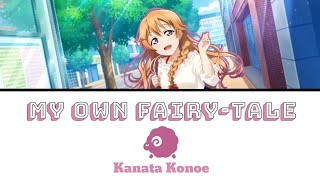 Video thumbnail of "My Own Fairy-Tale - Kanata Konoe [FULL ENG/ROM LYRICS] | Love Live!"