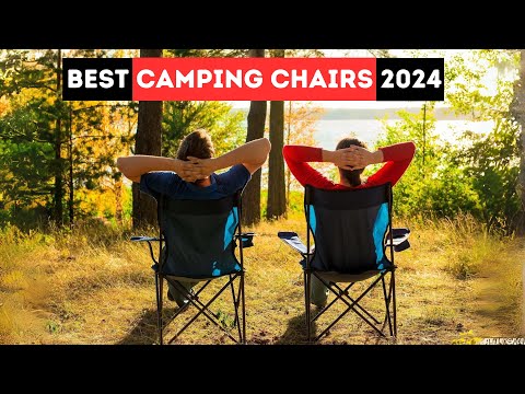 Top 5 Best Camping Chairs for Ultimate Outdoor Comfort in 2024!