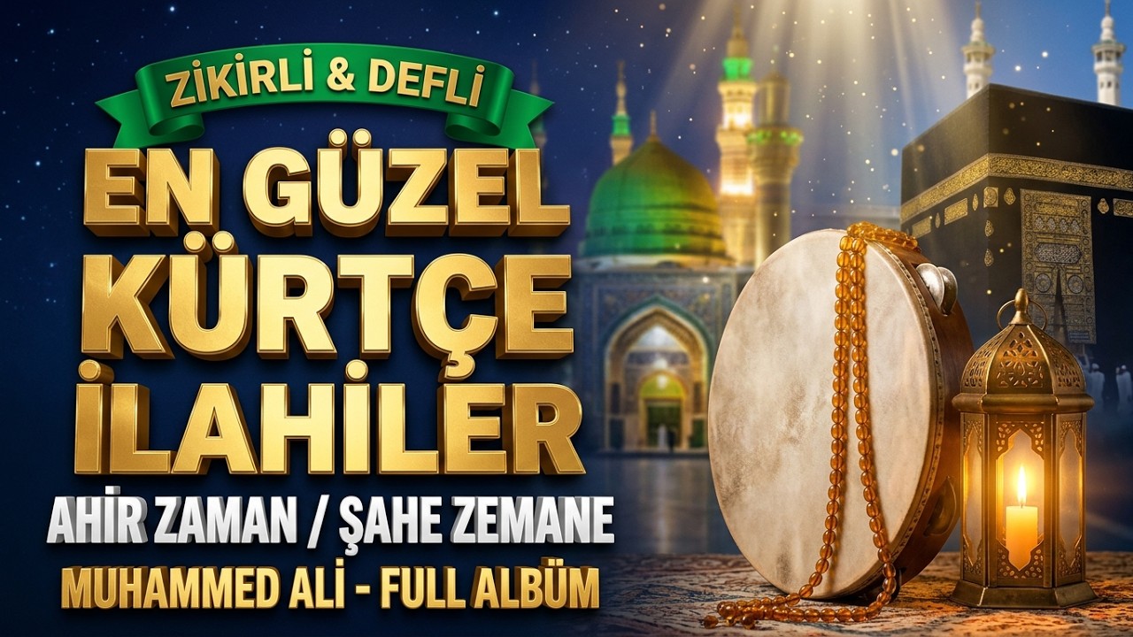 EN GÜZEL KÜRTÇE İLAHİLER  FULL ALBÜM | Muhammed Ali | Ahir Zaman Şahe Zemane