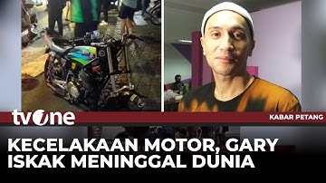 Aktor Gary Iskak Meninggal Dunia Usai Alami Kecelakaan Tunggal | Kabar Petang