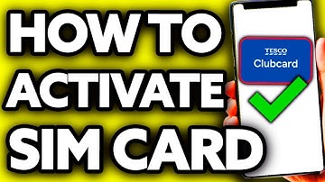 How To Activate Tesco Sim Card (2025) - Step by Step