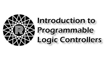 Introduction to Programmable Logic Controllers