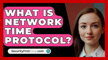 What Is Network Time Protocol? - SecurityFirstCorp.com