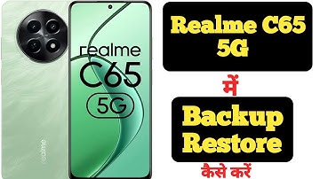 How to backup and restore data in Realme C65 5G || Realme C65 5G data backup aur restore ||