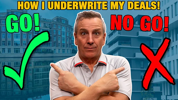 Go or No Go: How I underwrite my deals!