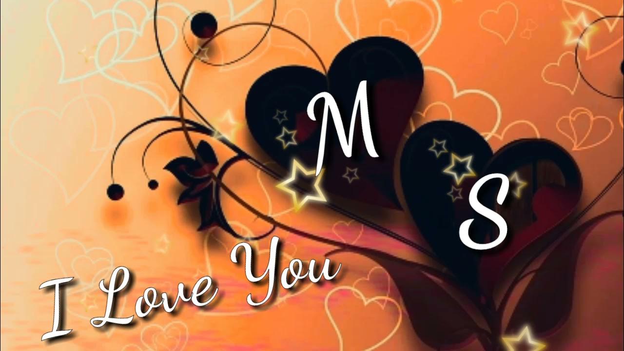M S Love Letter Status || ms name video || I Love you Shayri ...