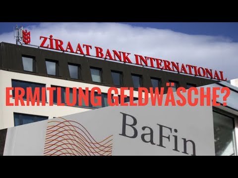 Die deutsche Finanfzaufsicht Bafin nimmt die Ziraat Bank International in Visier