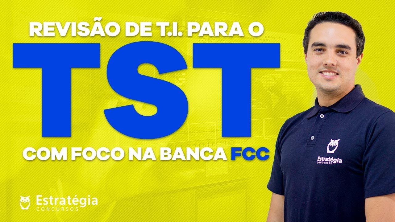 Revisão de TI para o TST com foco na banca FCC | Ao vivo