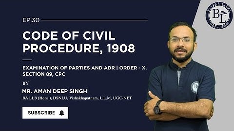 Alternative Dispute resolution l Order 10 & Section 89 of CPC l Prof. Aman Deep Singh l Hindi-Eng.