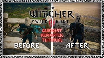 QUICKEST The WITCHER 3 Remaster GUIDE! (w/modlist)