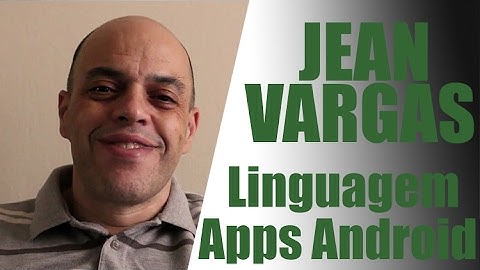 LIGUAGEM DE PROGRAMAÇÃO MAIS UTILIZADA PARA CRIAR APPS ANDROID | PROFESSOR JEAN VARGAS
