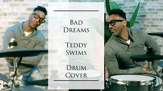Bad Dreams - Teddy Swims | Drum Cover Bad Dreams - Teddy Swims | Drum Cover